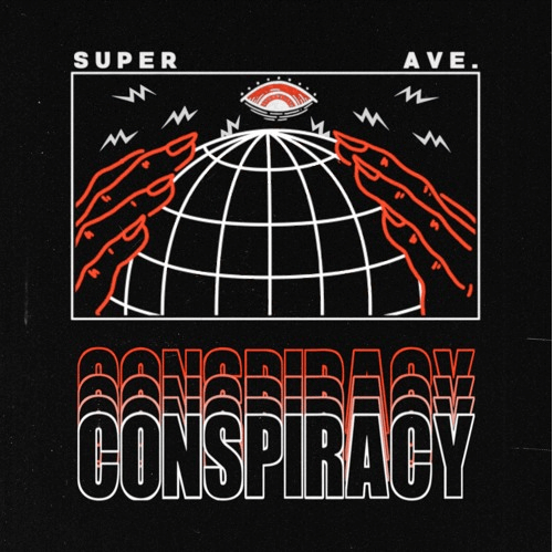 SuperAve Unleashes Massive Single, ‘Conspiracy’