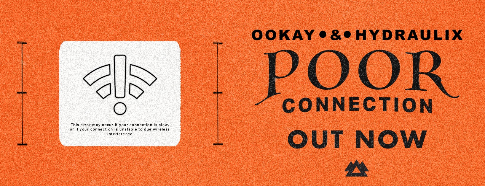 ‘Poor Connection’ by Ookay and Hydraulix is Straight Heat