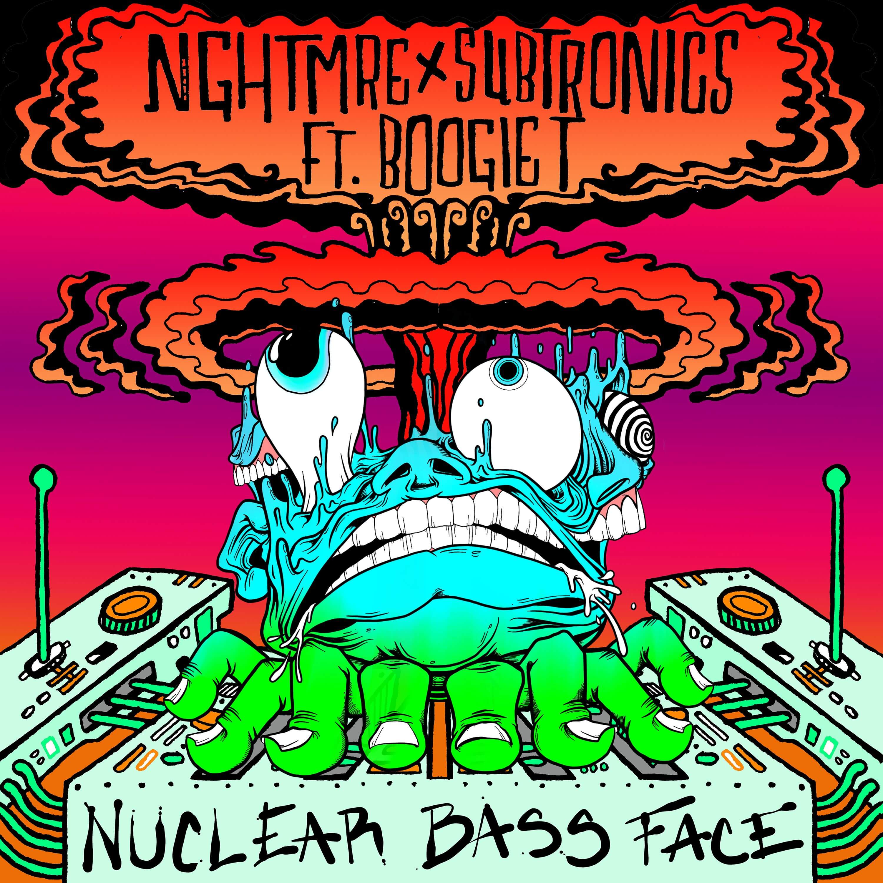 Subtronics x NGHTMRE x Boogie T Gave Us A Nasty ‘Nuclear Bass Face’