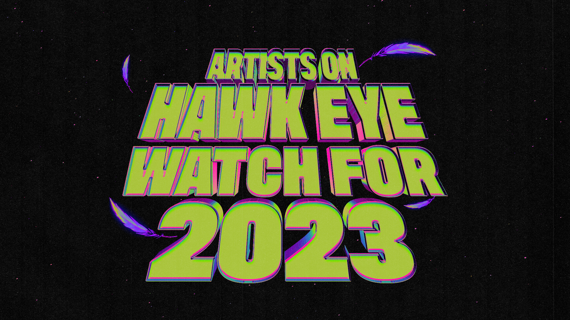 Electric Hawk: Artists On Hawk Eye Watch for 2023